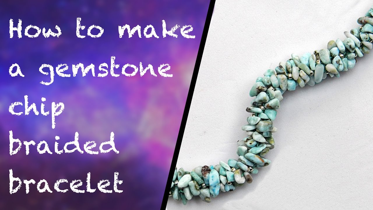 Easy Gemstone Chip Kumihimo Bracelet Tutorial Glue on and Wire