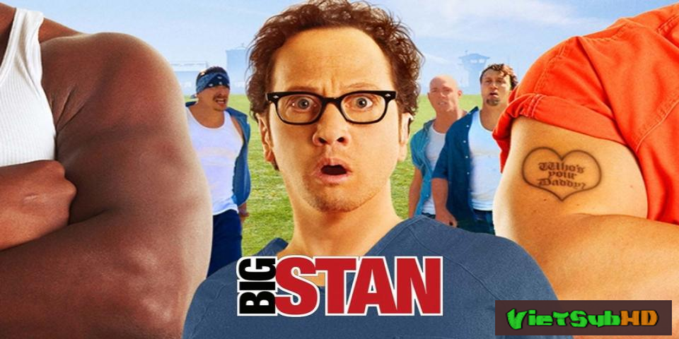 Phim Đại Ca Stan VietSub HD | Big Stan 2007