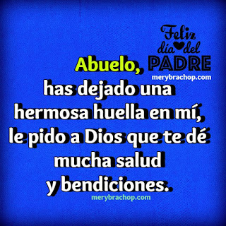 imagen feliz dia del padre para mi abuelo frases bonitas abuelito imagen con frases para mi abuelo en el día del padre