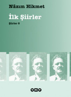 nazım hikmet ilk şiirler yapı kredi yayınları