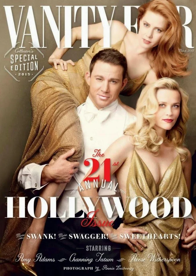 Reese Witherspoon, Channing Tatum and Amy Adams cover Vanity Fair March 2015