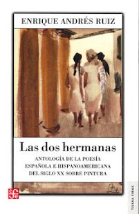 Las dos hermanas. Antología de la poesía española e hispanoamericana del siglo XX sobre pintura