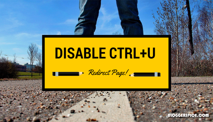 How To Redirect Blog Page While Press CTRL U With JavaScript