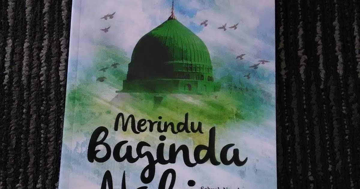 Sinopsis novel merindu baginda nabi