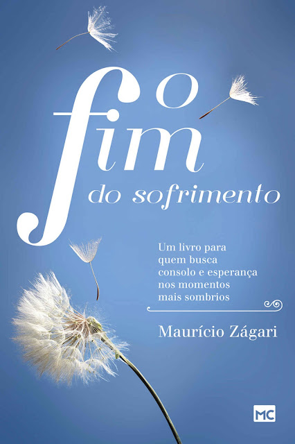 O fim do sofrimento Maurício Zágari