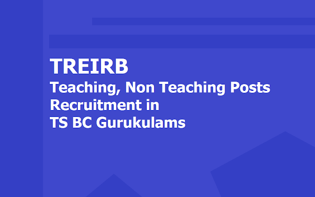 TREIRB to fill 1698 Teaching, Non Teaching Posts in TS BC Gurukulams 2019 TREIRB to fill 1698 Teaching, Non Teaching Posts in TS BC Gurukulams 2019