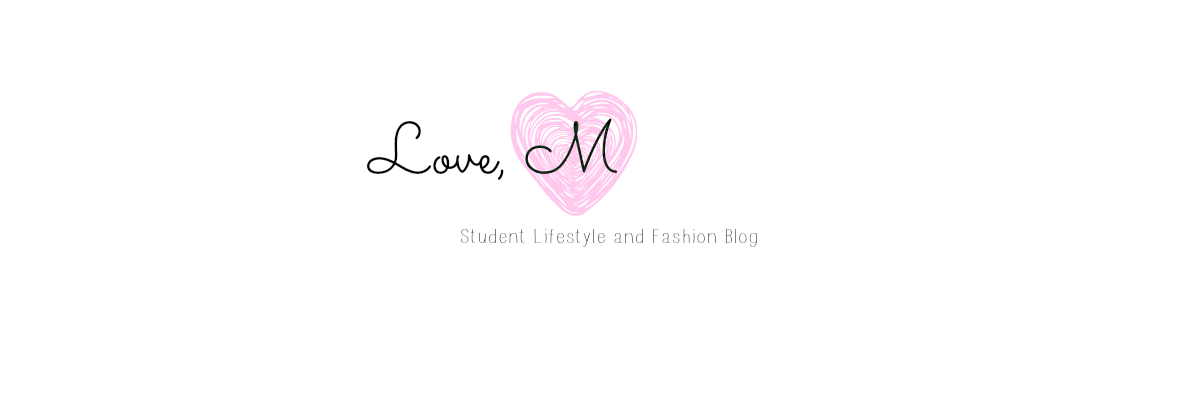 Love M | Student Lifestyle and Fashion Blog
