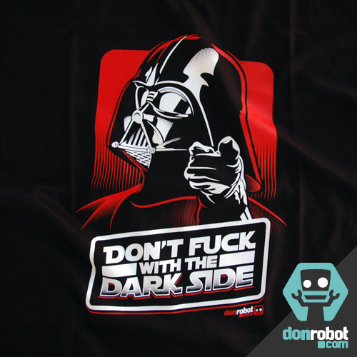 Camiseta Star Wars: 'Don't Fuck With the Dark Side'