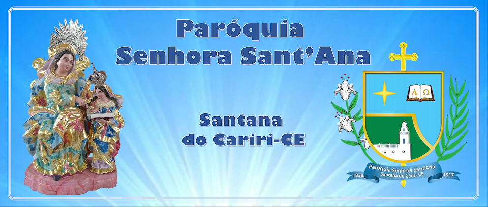 Paróquia Senhora Sant'Ana     - Santana do Cariri-CE