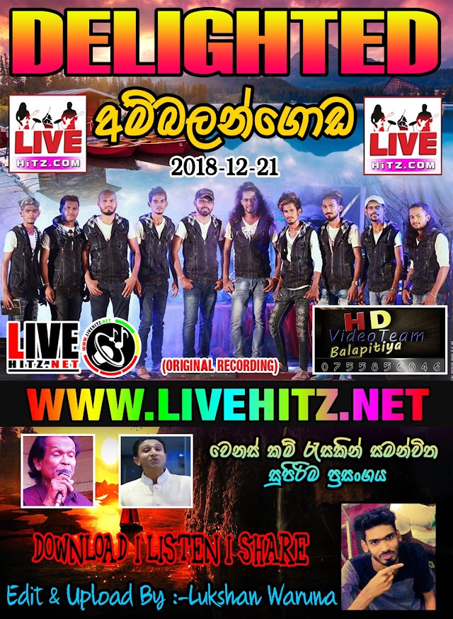 DELIGHTED LIVE IN AMBALANGODA 2018-12-21