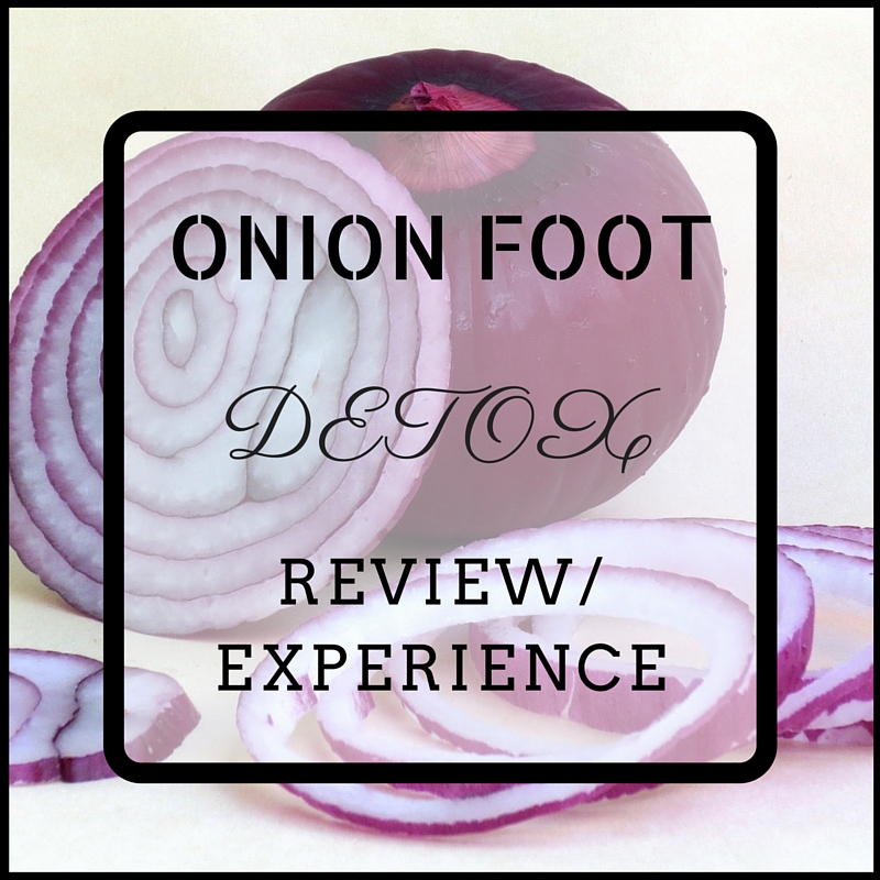 Peaches With Love NATURAL LIVING Onion Foot Detox Review / Experience
