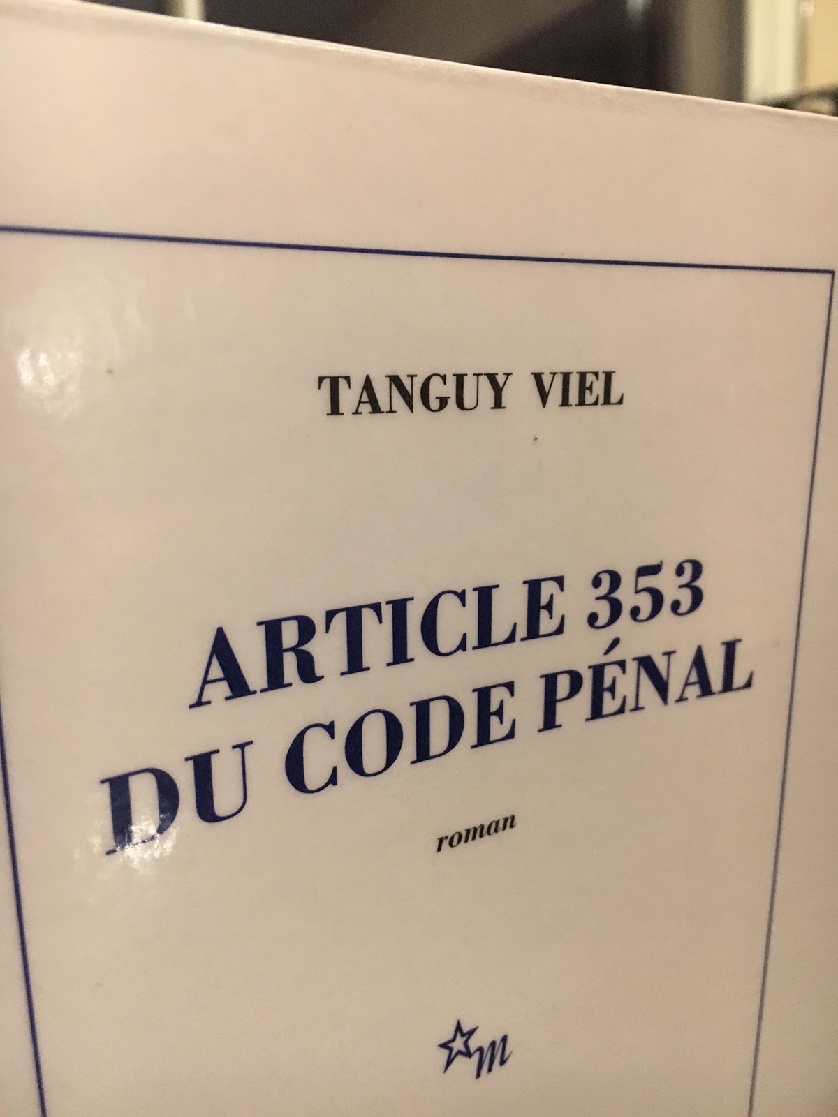 Romanth?�: Article 353 du code p?�nal, Tanguy Viel