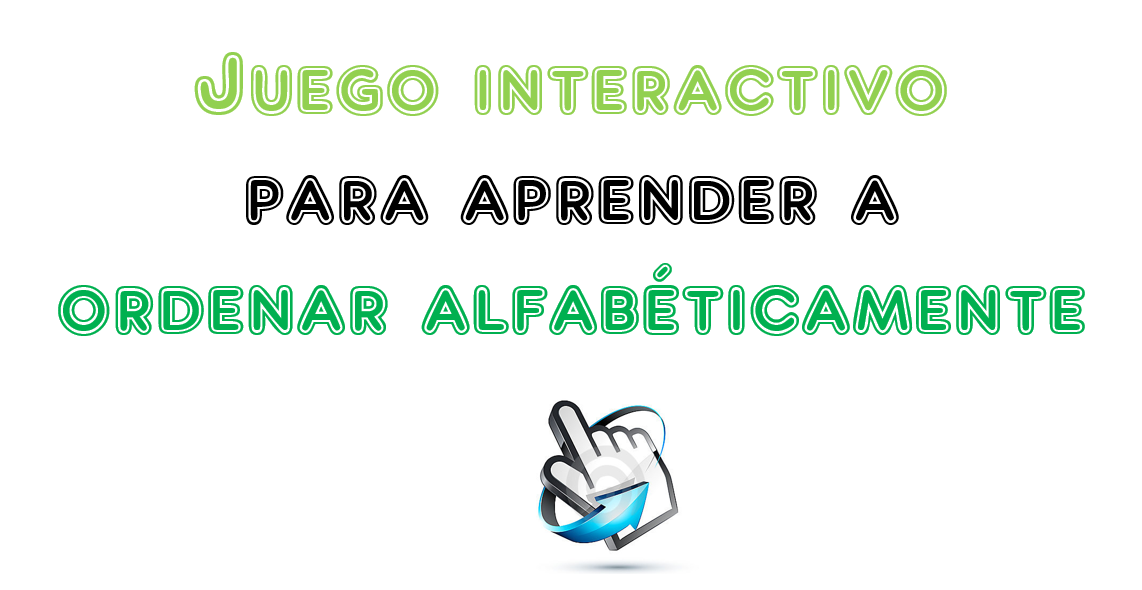 Juego para aprender a ordenar palabras alfabéticamente