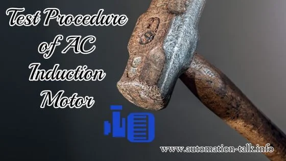 Test Procedure of AC Induction Motor