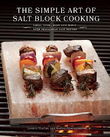 The Simple Art of Salt Block Cooking by Jessica Harlan and Kelley Sparwasser