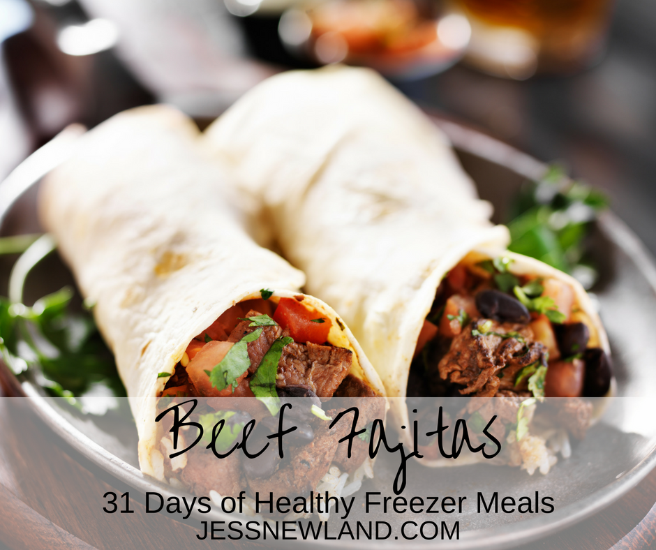 Jess Newland Beef Fajitas 31 Days of Healthy Freezer Meals