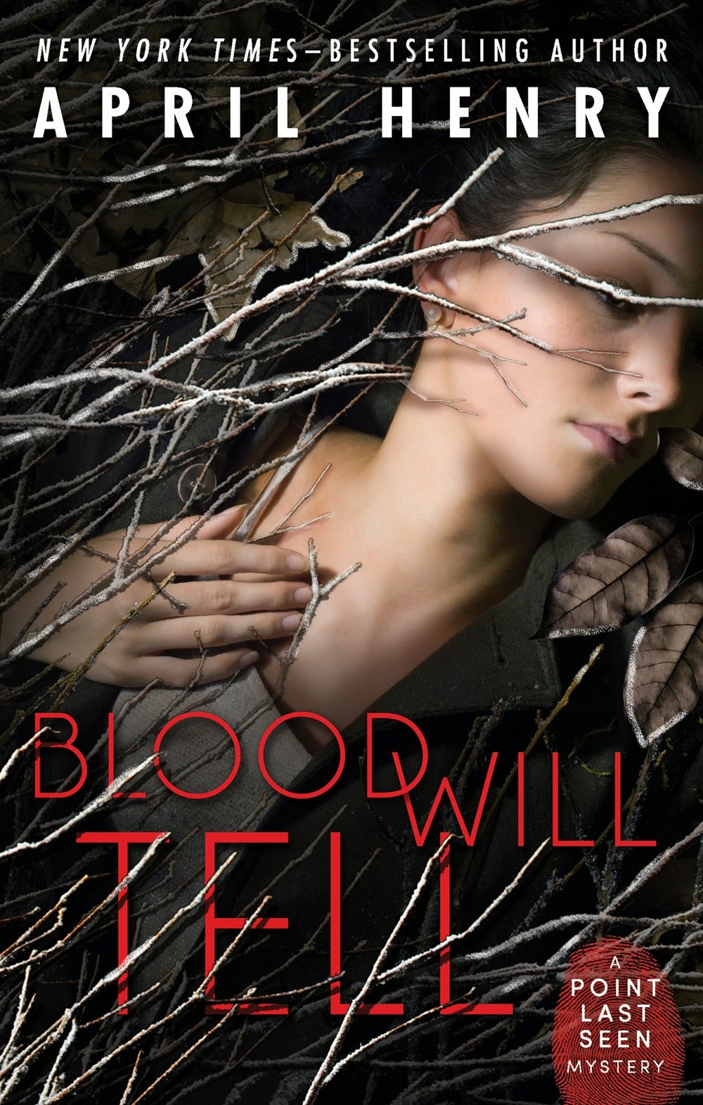06 16 15 BLOOD WILL TELL Point Last Seen Book Two By April Henry ISBN 13 978 0805098532 Publisher Holt And Co BYR Pages 272 06 16 15 BLOOD WILL TELL Point Last Seen Book Two By April Henry ISBN 13 978 0805098532 Publisher Holt And Co BYR Pages 272
