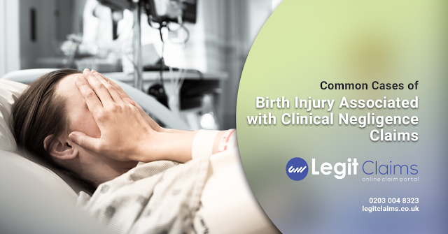 Birth Injury, Clinical Negligence Claims, Birth Injury Claims, Legit Claims, medical negligence claim, medical negligence claim uk services, Personal Injury Claims Services