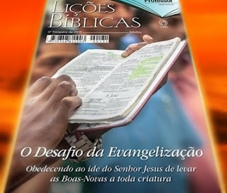 EBD - Terceiro trimestre de 2016. CPAD. O Desafio da evangelização: Obedecendo ao ide do Senhor Jesus de levar as Boas-Novas a toda criatura. Comentarista: Claudionor de Andrade. Lição 6: A evangelização de grupos desafiadores - homossexuais, viciados, prostitutas e outros.