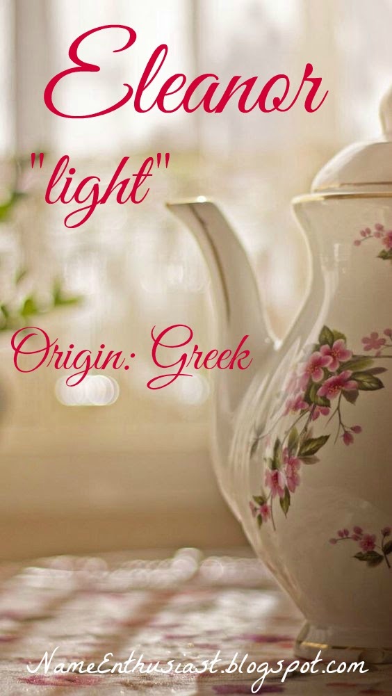 Name Enthusiast: Girls Name: Eleanor