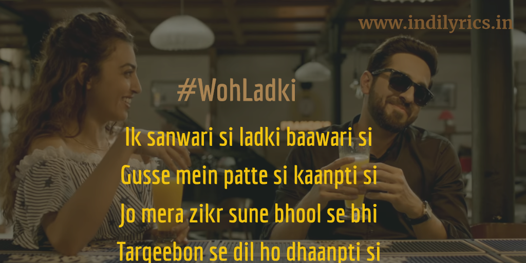 Woh Ladki Andhadhun Arijit Singh Full Audio Song Lyrics With English Translation And Real Meaning English Translation And Real Meaning Of Indian Song Lyrics woh ladki andhadhun arijit singh