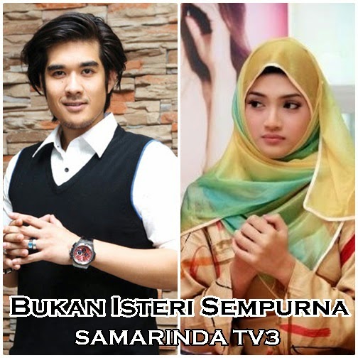 Sinopsis Bukan Isteri Sempurna TV3, sinopsis drama Bukan Isteri Sempurna TV3 Slot Samarinda, review novel Bukan Isteri Sempurna, gambar drama Bukan Isteri Sempurna TV3, gambar novel Bukan Isteri Sempurna, penulis novel Tulip Ungu