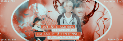 BC: Os Cinco Amores De Jung HoSeok BC: Os Cinco Amores De Jung HoSeok