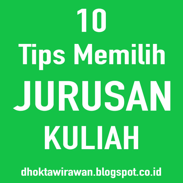 10 Tips Memilih Jurusan Kuliah Danie Talkie