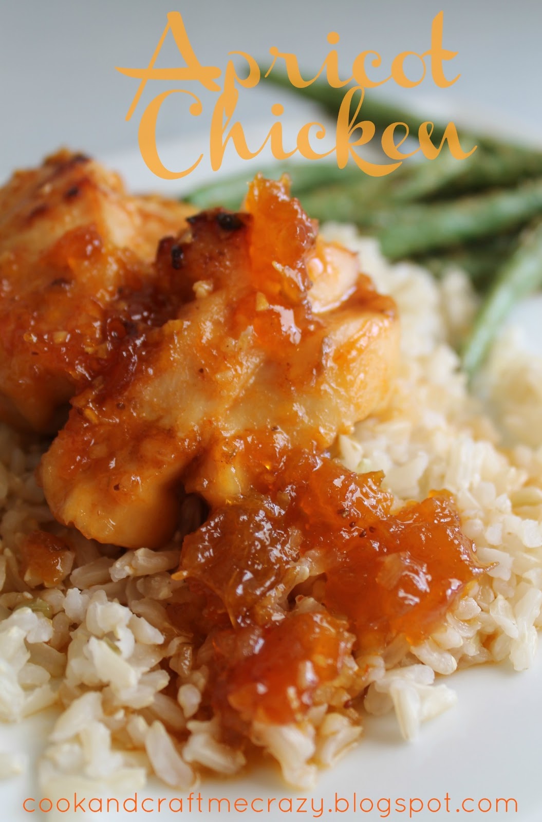 Cook and Craft Me Crazy Apricot Chicken
