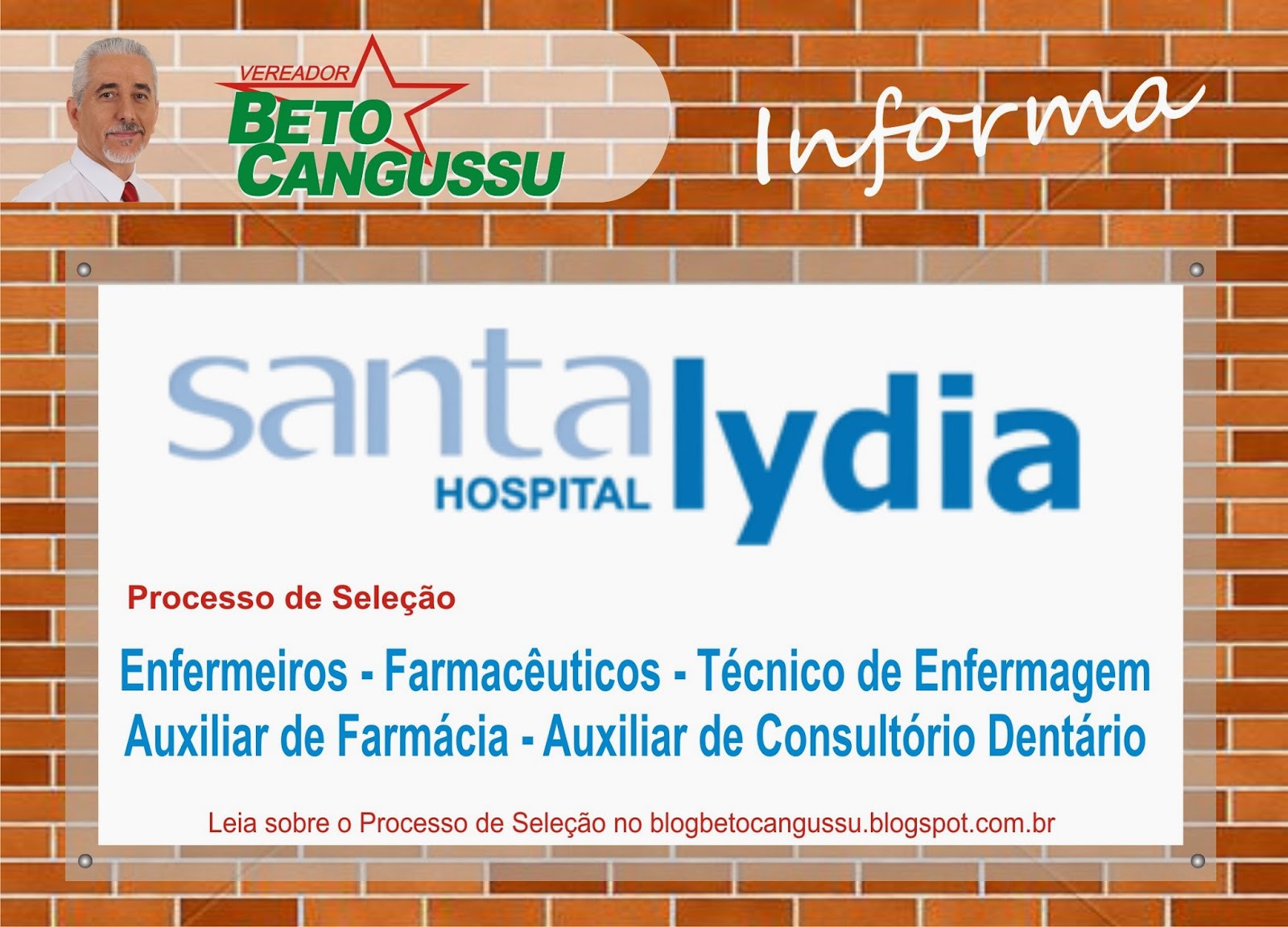 BETO CANGUSSU: PROCESSO SELETIVO - HOSPITAL SANTA LYDIA