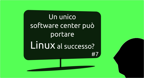 Un unico software center può portare Linux al successo? 1 linux copertina 18 07