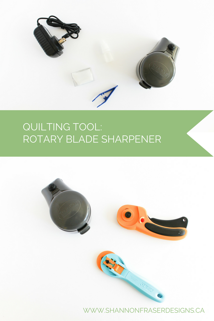 Shannon Fraser Designs Tool Tuesday Rotary Blade Sharpener