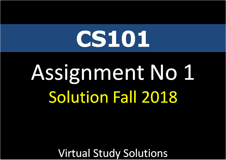 Cs101 assignment 1 solution fall 2018 04 picture