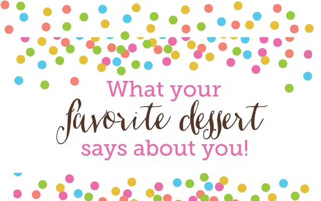 Image: What Your Favorite Dessert Says About You