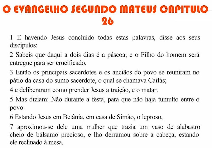 O EVANGELHO SEGUNDO MATEUS CAPITULO 26