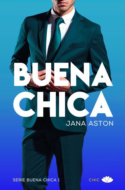 Buena Chica de Jana Aston Buena Chica de Jana Aston