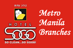List of SOGO Hotel Branches - Metro Manila