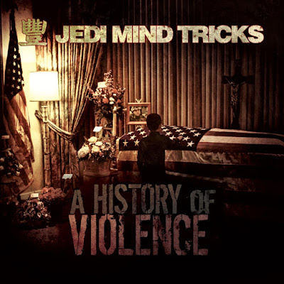 Jedi Mind Tricks, A History of Violence, 2008, Jus Allah, Monolith, Godflesh, Deathbed Doctrine, Heavy Artillery