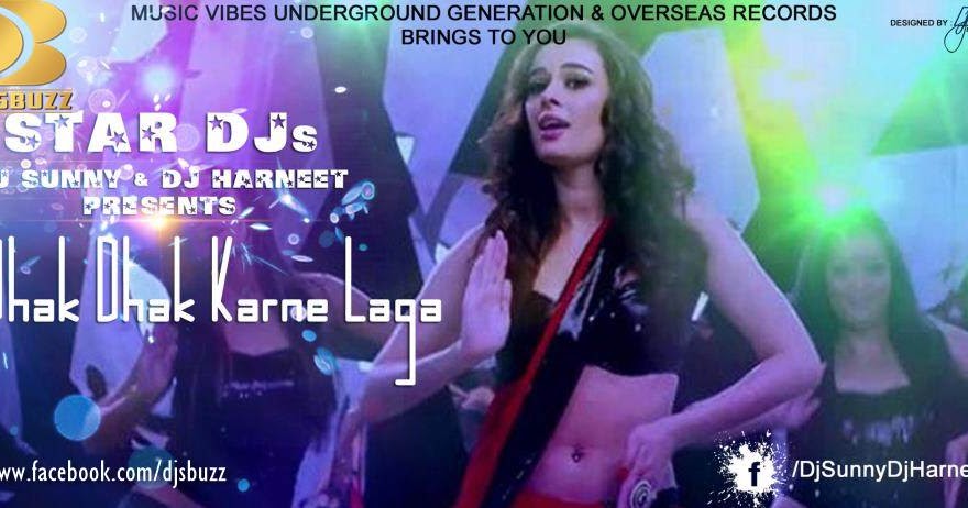Dhak Dhak Karne Laga By Dj Sunny Dj Harneet Remix Provided to youtube by super cassettes industries private limited dhak dhak karne laga (remix by harry anand) · anuradha paudwal · udit narayan. djsbuzz in