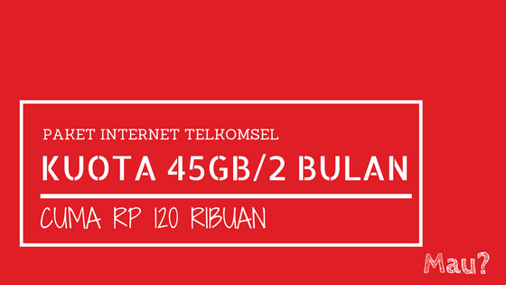 Paket Internet Telkomsel 45GB/60 Hari Hanya 120 ribu, Mau? - Fitra ... Paket Internet Telkomsel 45GB/60 Hari Hanya 120 ribu, Mau? - Fitra ...