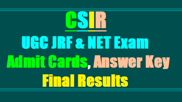 CSIR UGC JRF & NET Exam June 2017 Admit Cards, Answer Key, Results CSIR UGC JRF & NET Exam June 2017 Admit Cards, Answer Key, Results