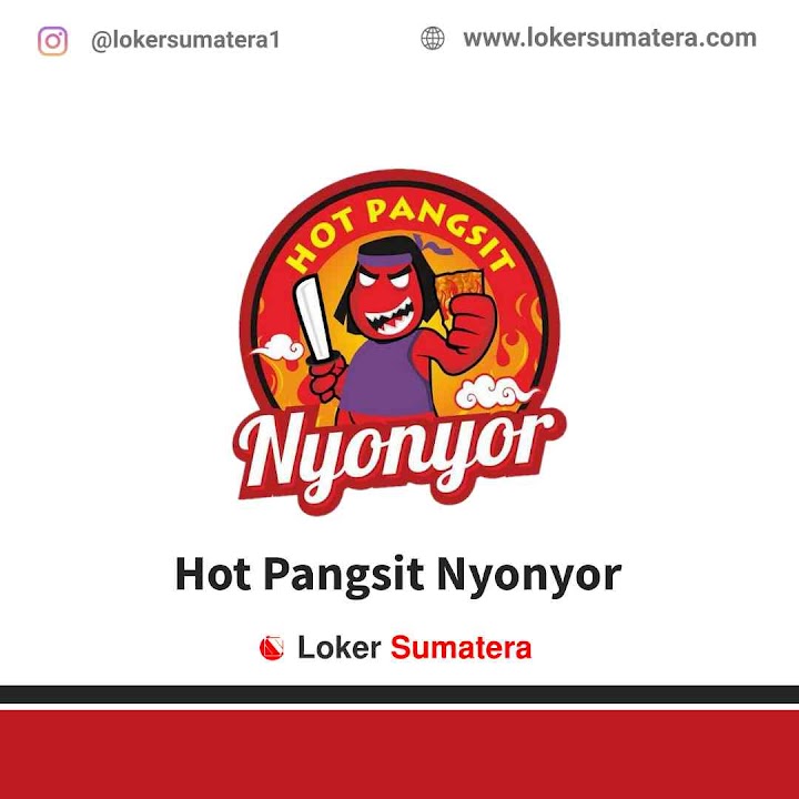 Loker Pekanbaru | Lowongan Kerja Pekanbaru, Hot Pangsit Nyonyor sebagai Karyawan Outlet Loker Pekanbaru | Lowongan Kerja Pekanbaru, Hot Pangsit Nyonyor sebagai Karyawan Outlet