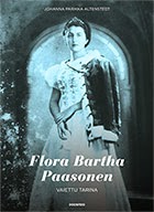 Flóra Bartha Paasonenen. Vaiettu tarina