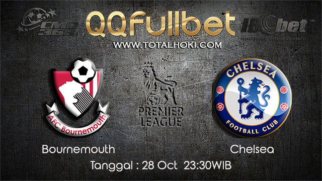 PREDIKSIBOLA - PREDIKSI TARUHAN BOLA BOURNEMOUTH vs CHELSEA 28 OCTOBER 2017 (EPL)