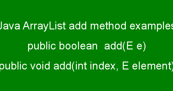 Java ArrayList add method examples | Java-W3schools Blog