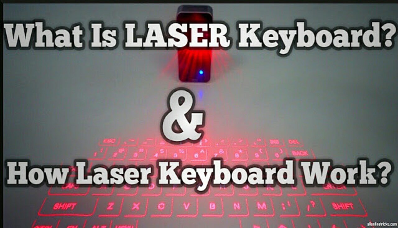 What Is LASER Keyboards ? How Laser Keyboards Work ? in Depth All Online Tricks And Tips