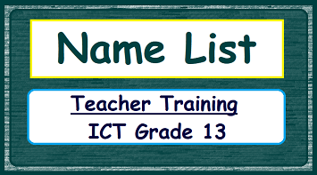 Name List - ICT Grade 13 Teacher Training
