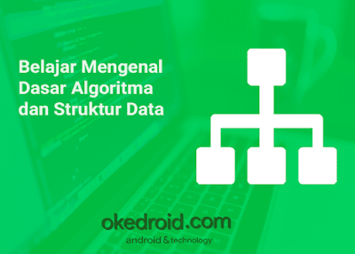 Belajar Mengenal Dasar Algoritma Dan Struktur Data belajar mengenal dasar algoritma dan struktur data