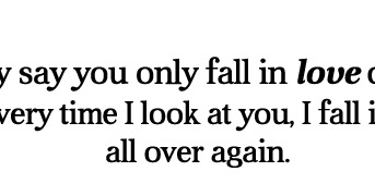 You only fall in love once