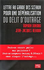 POUR EN FINIR AVEC LE DÉLIT D''OUTRAGE